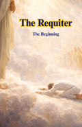 The Requiter: The Beginning